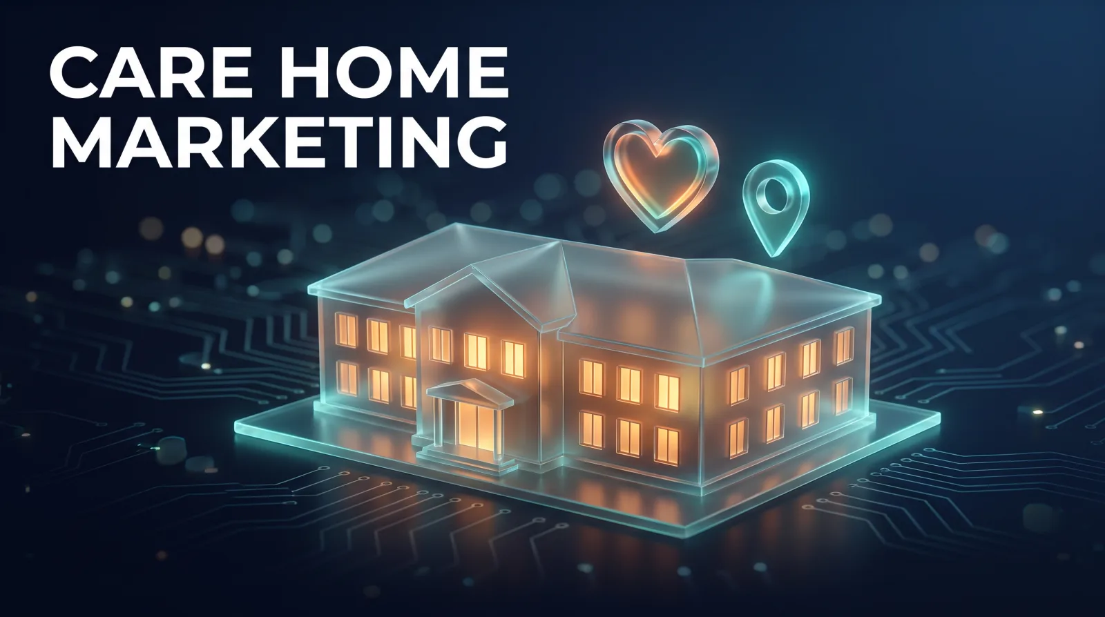 Marketing for Care Homes in the UK: A Practical Guide